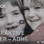 Dokumentarfilm: „Hyperaktive Kinder – Modeerscheinung oder Warnsignal?“